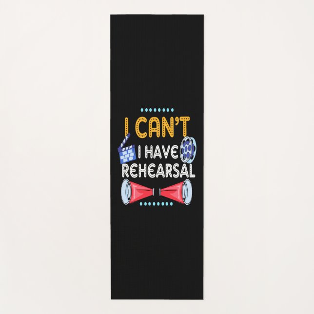 Actor Can Not I Have Rehearsal Yoga Mat (Front)