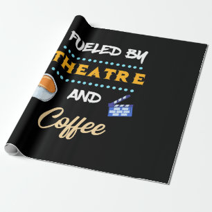 Actor Fuelled By Theatre Coffee Wrapping Paper