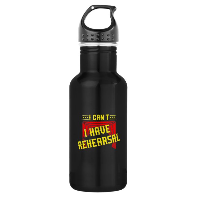 Actor Have Rehearsal 532 Ml Water Bottle (Front)