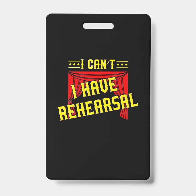 Actor Have Rehearsal ID Badge (Front)