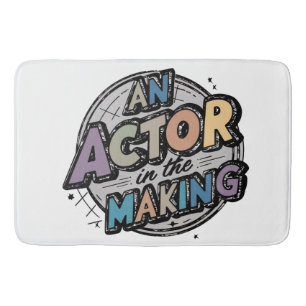 Actor in the making student gifts bath mat