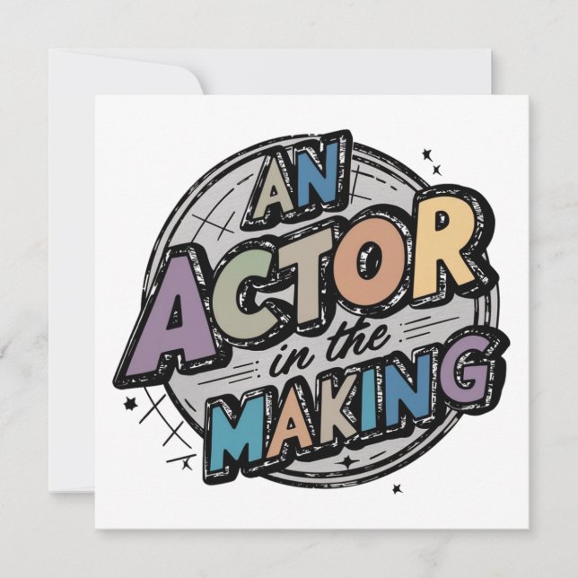 Actor in the making student gifts  invitation (Front)