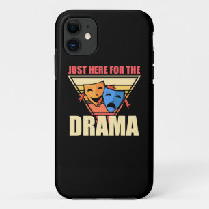 Actor Just Here For The Drama iPhone 11 Case