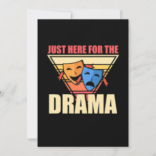 Actor Just Here For The Drama Invitation
