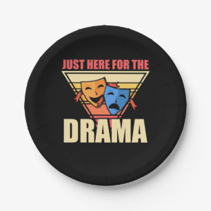 Actor Just Here For The Drama Paper Plate