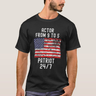 Actor Patrio Patriotic 4th Of July Usa Flag T-Shirt