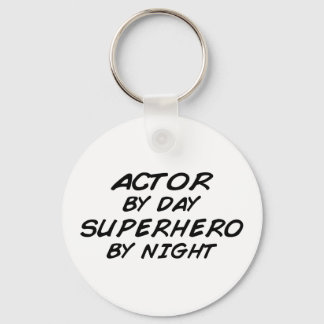 Actor Superhero by Night Key Ring