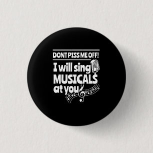 Actor Will Sing Musicals At You 3 Cm Round Badge