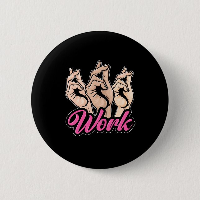 Actor Work 6 Cm Round Badge (Front)