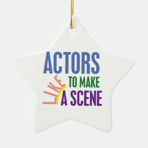 Actors Like to Make a Scene Ceramic Tree Decoration
