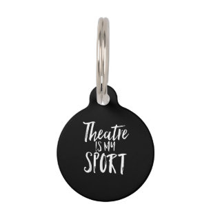 Actress Is My Sport Musical Cute Acting Acter Pet Tag