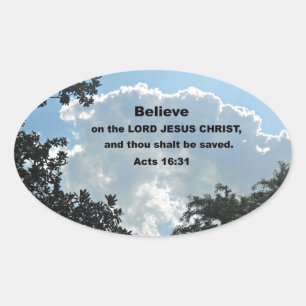 Acts 16:31 Believe on the Lord Jesus Christ Oval Sticker