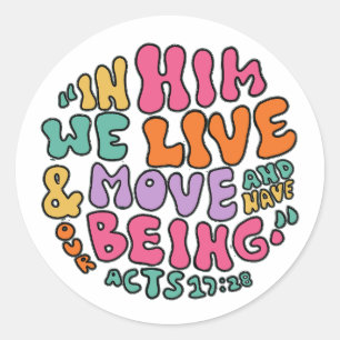 Acts 17:28 Hand Lettering Colorful Typography Classic Round Sticker