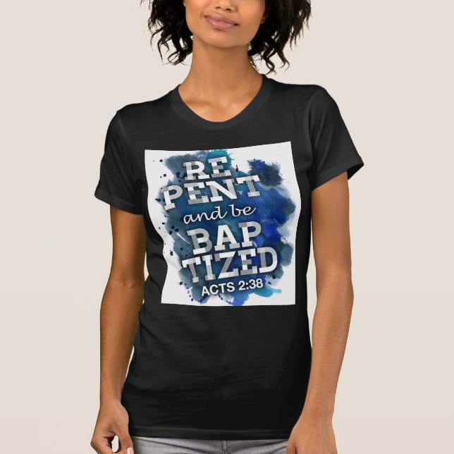 Acts 2:38 T-Shirt (Front)