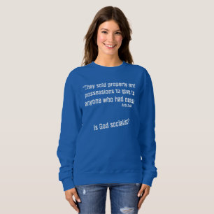 Acts 2:45 T-shirt Sweatshirt