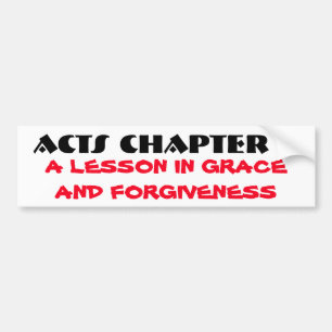 Acts 7 Grace and Forgiveness Bumper Sticker