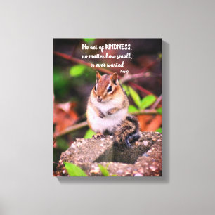 Acts Of Kindness Inspirational Quote Chipmunk Canvas Print