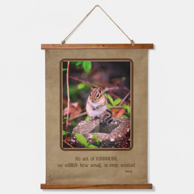 Acts Of Kindness Inspirational Quote Chipmunk   Hanging Tapestry (Front)