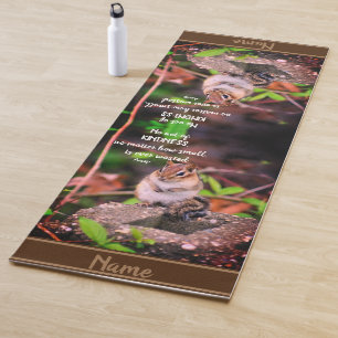 Acts Of Kindness Inspirational Quote Chipmunk  Yoga Mat