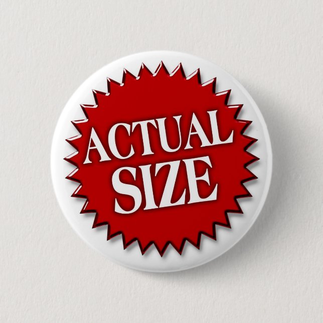 Actual Size 6 Cm Round Badge (Front)