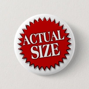 Actual Size 6 Cm Round Badge