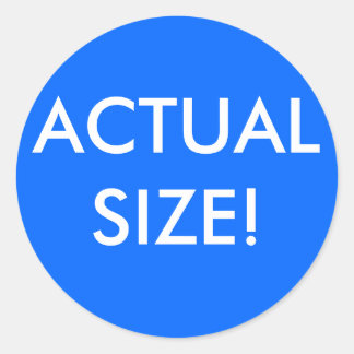 Actual Size Classic Round Sticker