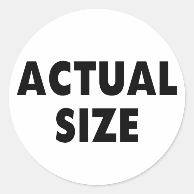 Actual Size Classic Round Sticker (Front)