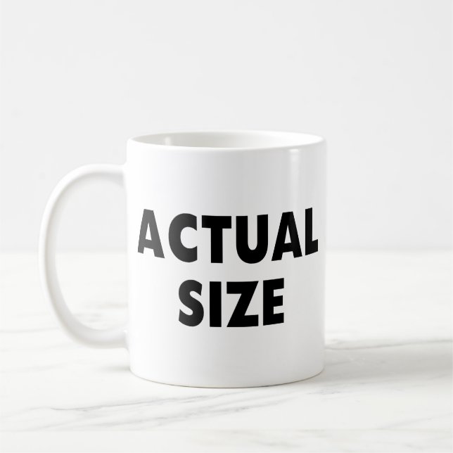 Actual Size Coffee Mug (Left)