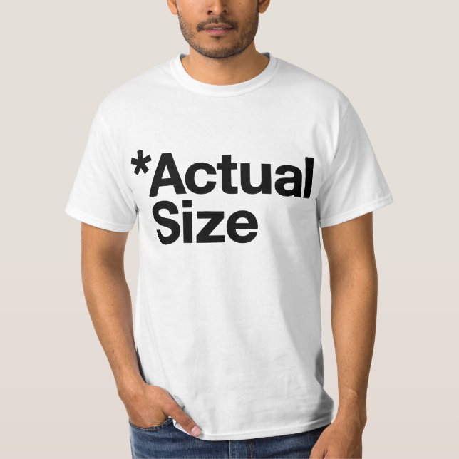 *Actual Size T-Shirt (Front)