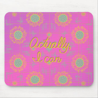 Actually I Can mousepad