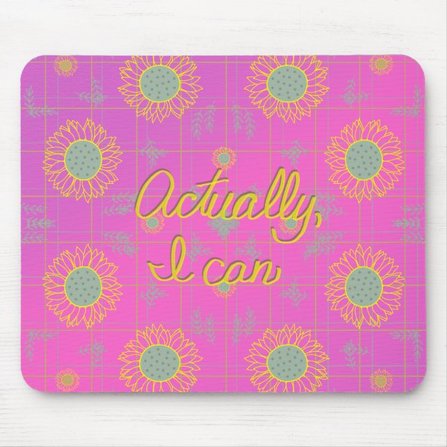 Actually I Can mousepad (Front)
