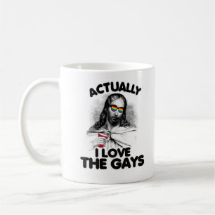 Actually I love the gays Coffee Mug