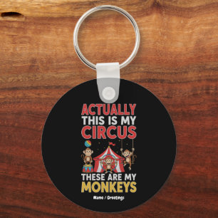 Actually This Is My Circus Funny Mum Quote Key Ring