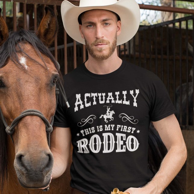 Actually This Is My First Rodeo T-Shirt (Creator Uploaded)