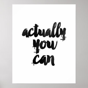 "Actually You Can" Motivational Brush Quote Poste Poster