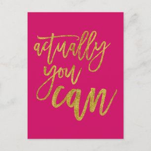 Actually You Can Motivational Quote Hot Pink/gold Postcard