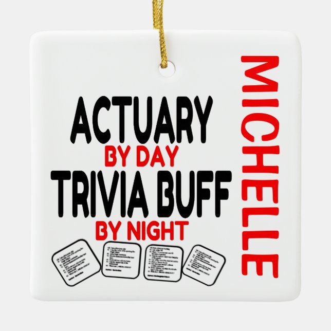Actuary Loves Playing Trivia CUSTOM Ceramic Ornament (Front)