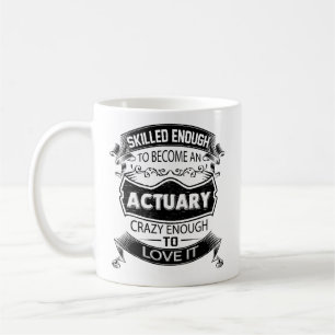 Actuary Mug, Actuary Coffee Mug, Mugs for Actuary