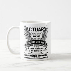 Actuary Mug, Actuary Coffee Mug, Mugs for Actuary