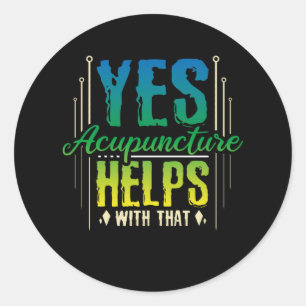 Acupuncture Helps Classic Round Sticker