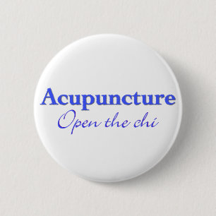 Acupuncture - Open the chi 6 Cm Round Badge