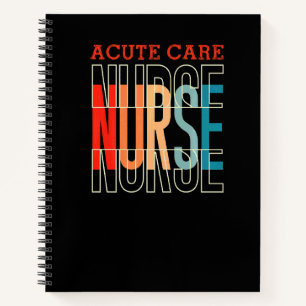 Acute Care Nurse Vintage Notebook