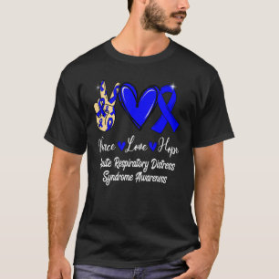 Acute Respiratory Distress Syndrome Love Hope Blue T-Shirt