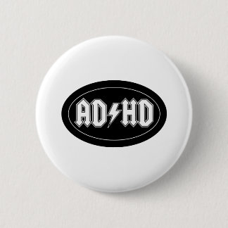 AD/HD 6 CM ROUND BADGE