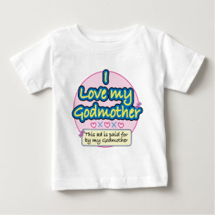 Ad paid for by my Godmother pk Baby T-Shirt