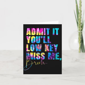 Ad Youll Low Key Miss Schools Out Kids Boy Girl Card