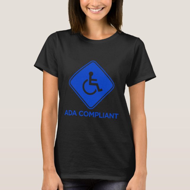 ADA Compliant Accessibility Disabled Compliance Ac T-Shirt (Front)
