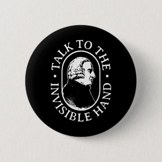 Adam Smith Talk To The Invisible Hand Economics Te 6 Cm Round Badge