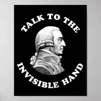 Adam Smith - Talk To The Invisible Hand - Funny Ec Poster