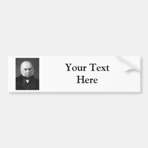 Adams ~ John Quincy Adams President United States Bumper Sticker